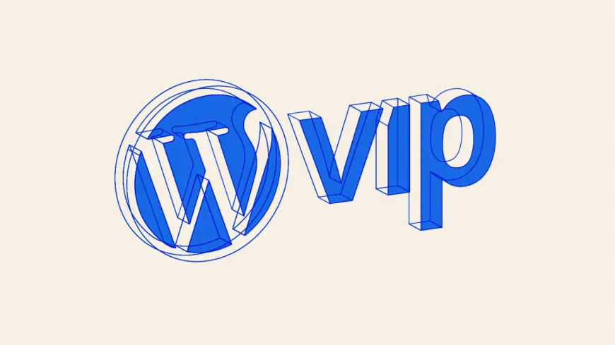 What is WordPress VIP? Everything you might want to know about