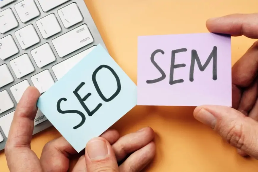 How SEO and SEM difference: A comparative overview